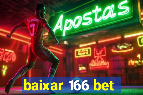 baixar 166 bet